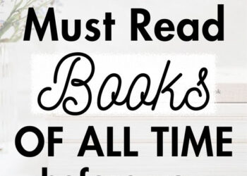 Classics Worth Reading - 10 Timeless Novels to Add to Your List